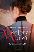 Polska książka : W kolorze ... - Katarzyna Grabowska