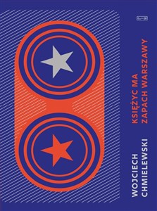 Obrazek Księżyc ma zapach Warszawy