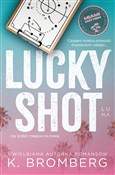 Polska książka : Lucky Shot... - K. Bromberg
