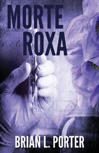 Bild von PORTER, B: MORTE ROXA