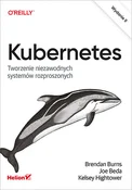 Książka : Kubernetes... - Brendan Burns, Joe Beda, Kelsey Hightower