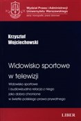 Widowisko ... - Krzysztof Wojciechowski -  fremdsprachige bücher polnisch 