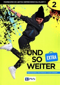 Obrazek und so weiter EXTRA 2 Podręcznik do języka niemieckiego dla klasy 5