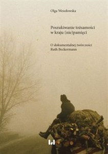 Obrazek Poszukiwanie tożsamości w kraju (nie)pamięci O dokumentalnej twórczości Ruth Beckermann