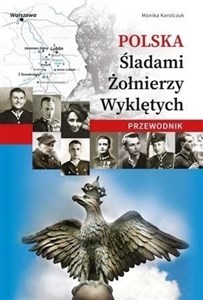 Obrazek Polska. Śladami Żołnierzy Wyklętych. Przewodnik