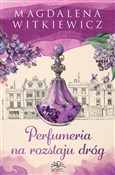 Zobacz : Perfumeria... - Magdalena Witkiewicz