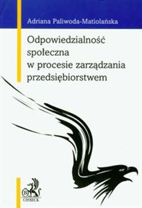 Obrazek Odpowiedzialność społeczna w procesie zarządzadzania przedsiębiorstwem