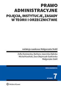 Obrazek Prawo administracyjne Pojęcia, instytucje, zasady w teorii i orzecznictwie