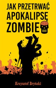 Bild von Jak przetrwać apokalipsę zombie