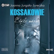 Kossakowie... - Joanna Jurgała-Jureczka -  Polnische Buchandlung 
