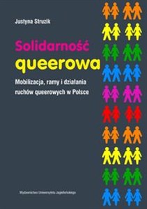Obrazek Solidarność queerowa Mobilizacja ramy i działania ruchów queerowych w Polsce