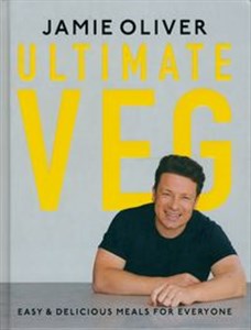 Bild von Jamie Oliver Ultimate Veg - Easy & Delicious Meals for Everyone [American Measurements]