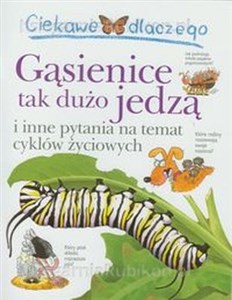 Bild von Ciekawe dlaczego Gąsienice tak dużo jedzą i inne pytania na temat cyklów życiowych