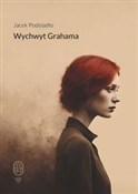 Polnische buch : Wychwyt Gr... - Jacek Podsiadło