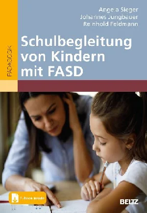 Bild von SIEGER, A: SCHULBEGLEITUNG VON KINDERN MIT FASD