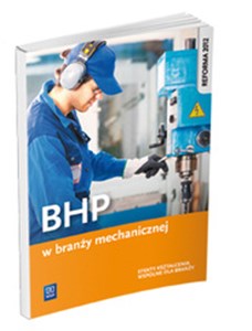 Obrazek BHP w branży mechanicznej Efekty kształcenia wspólne dla branży