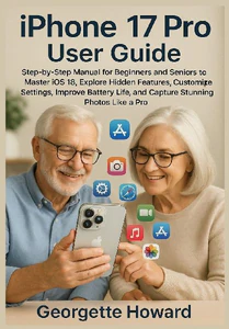 Bild von HOWARD, G: IPHONE 17 PRO USER GUIDE
