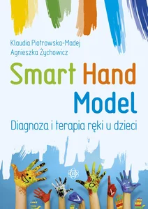 Obrazek Smart Hand Model Diagnoza i terapia ręki u dzieci