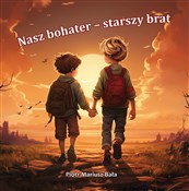 Nasz bohat... - Piotr Mariusz Bała -  polnische Bücher