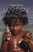 Wyspy Kora... - Krzysztof Kryza -  Polnische Buchandlung 