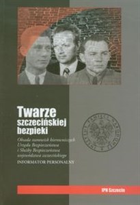 Bild von Twarze szczecińskiej bezpieki Informator personalny