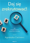 Polska książka : Daj się zr... - Agnieszka Ciećwierz