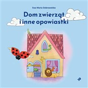 Polnische buch : Dom zwierz... - Ewa Maria Dobrowolska