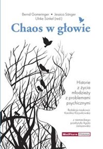 Bild von Chaos w głowie Historie z życia młodzieży z problemami psychicznymi