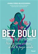 Bez bólu N... - Joanna Piórek-Wojciechowska -  fremdsprachige bücher polnisch 