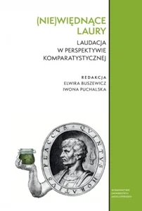 Obrazek (Nie)więdnące laury Laudacja w perspektywie komparatystycznej