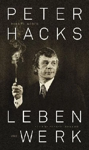 Obrazek WEBER, R: PETER HACKS - LEBEN UND WERK