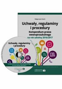 Obrazek Uchwały regulaminy i procedury + CD Kompendium prawa wewnątrzszkolnego na rok 2016/2017