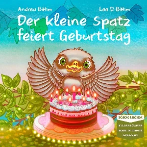 Obrazek BÖHM, A: DER KLEINE SPATZ FEIERT GEBURTSTAG