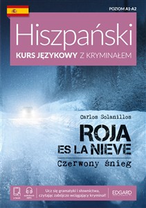 Bild von Hiszpański Kurs językowy z kryminałem Roja es la nieve Czerwony śnieg Poziom A1-A2
