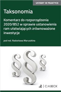 Obrazek Taksonomia. Komentarz do rozporządzenia 2020/852 w sprawie ustanowienia ram ułatwiających zrównoważone inwestycj