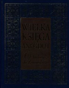 Obrazek Wielka księga anegdot Od Andersena do Żeromskiego