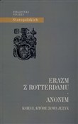 Polska książka : Anonim Ksi... - z Rottterdamu Erazm
