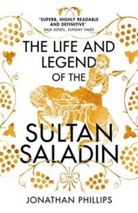 Obrazek The Life and Legend of the Sultan Saladin