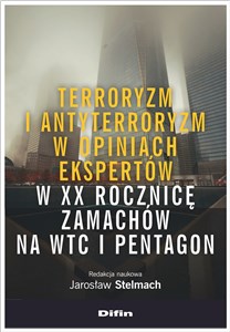 Obrazek Terroryzm i antyterroryzm w opiniach ekspertów w XX rocznicę zamachów na WTC i Pentagon