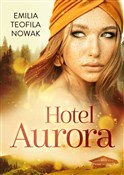 Hotel Auro... - Emilia Teofila Nowak -  Polnische Buchandlung 