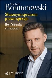 Obrazek Słusznym sprawom prawo sprzyja Zbiór felietonów z lat 2012-2021