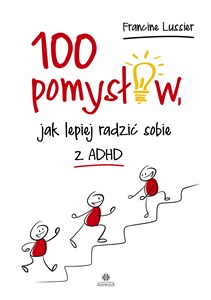 Bild von 100 pomysłów jak lepiej radzić sobie z ADHD
