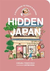 Obrazek Hidden Japan A guidebook to Tokyo & beyond