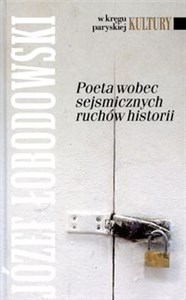 Obrazek Poeta wobec sejsmicznych ruchów historii