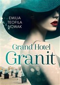 Zobacz : Grand Hote... - Emilia Teofila Nowak