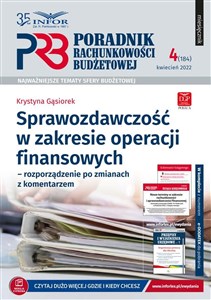 Bild von Sprawozdawczość w zakresie operacji finansowych - rozporządzenie po zmianach z komentarzem Poradnik rachunkowości budżetowej 4/2022