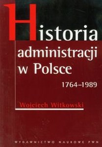 Bild von Historia administracji w Polsce 1764-1989