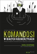 Polnische buch : Komandosi ... - Rafał Szczepanik