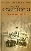Polska książka : Sen o woln... - Marek Skwarnicki