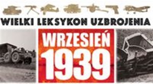 Obrazek Wielki Leksykon Uzbrojenia Wrzesień 1939 Tom 123 Broń Policji Państwowej